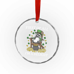 Funny St Patricks Day Raccoon Drinking Beer Crystal Glass Ornament First Of All I Am Delight TS14 Print Your Wear