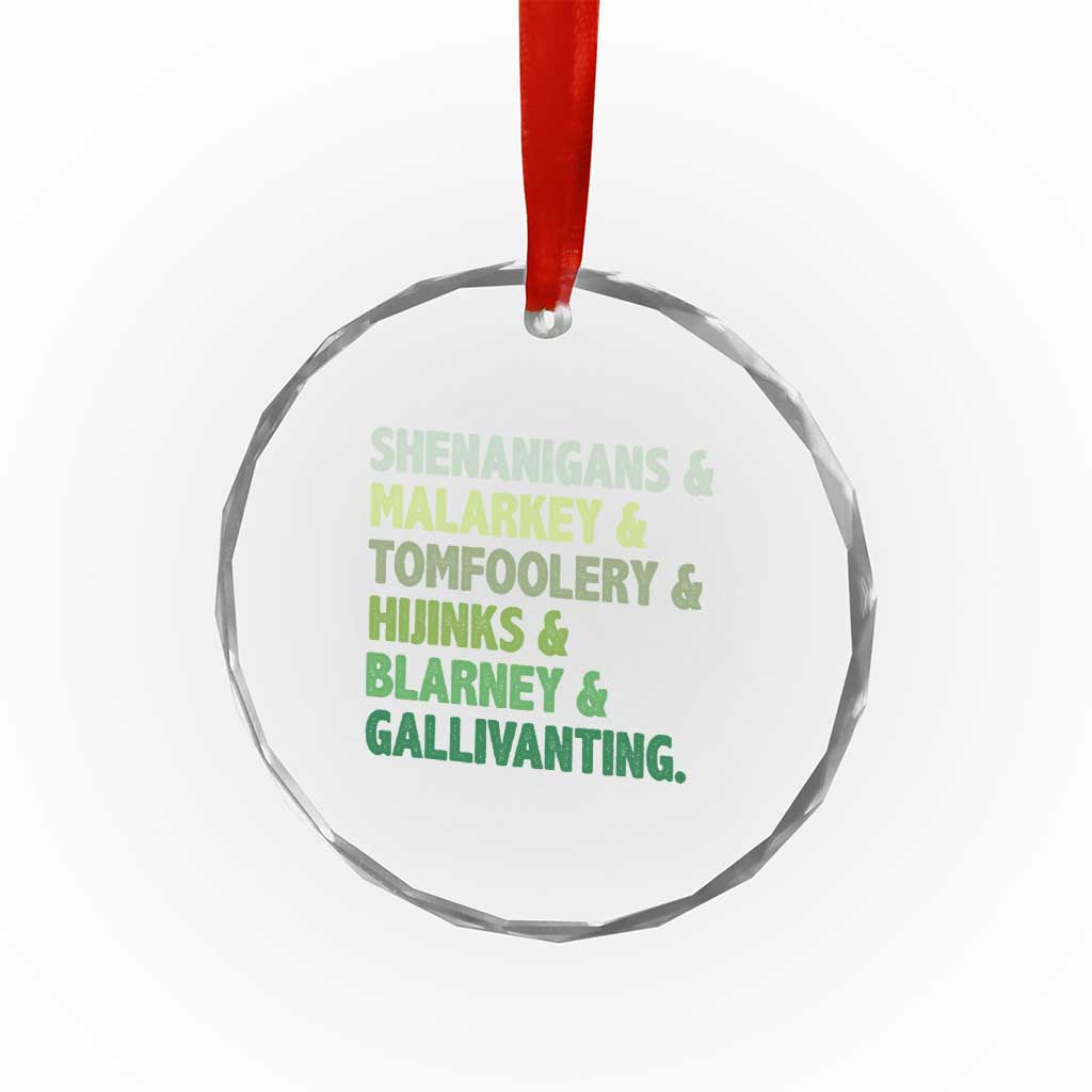 Funny St Patricks Day Shenanigans Malarkey Tomfoolery Hijinks Blarney Gallivanting Crystal Glass Ornament TS11 Print Your Wear