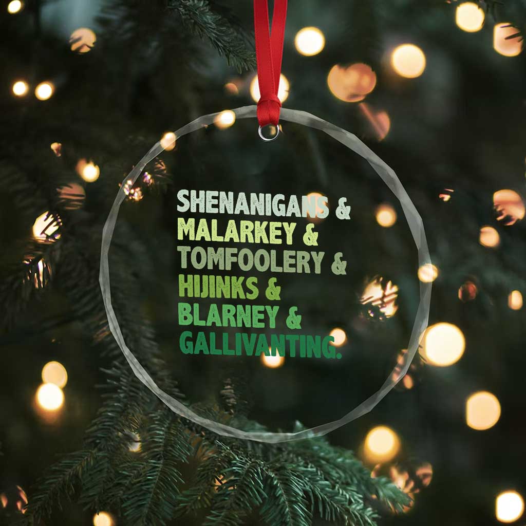 Funny St Patricks Day Shenanigans Malarkey Tomfoolery Hijinks Blarney Gallivanting Crystal Glass Ornament TS11 Print Your Wear