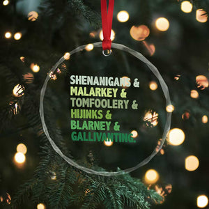 Funny St Patricks Day Shenanigans Malarkey Tomfoolery Hijinks Blarney Gallivanting Crystal Glass Ornament TS11 Print Your Wear