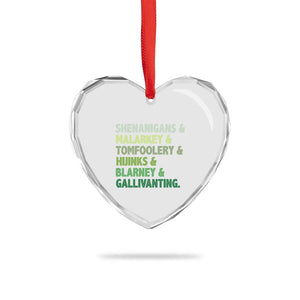 Funny St Patricks Day Shenanigans Malarkey Tomfoolery Hijinks Blarney Gallivanting Heart Crystal Glass Ornament TS11 Print Your Wear