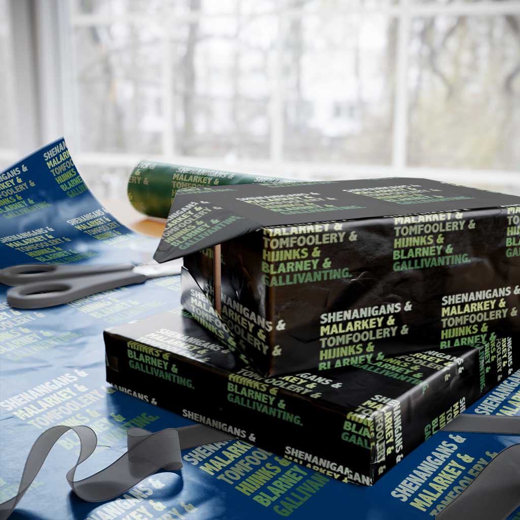 Funny St Patricks Day Shenanigans Malarkey Tomfoolery Hijinks Blarney Gallivanting Wrapping Paper Roll TS11 Black Print Your Wear