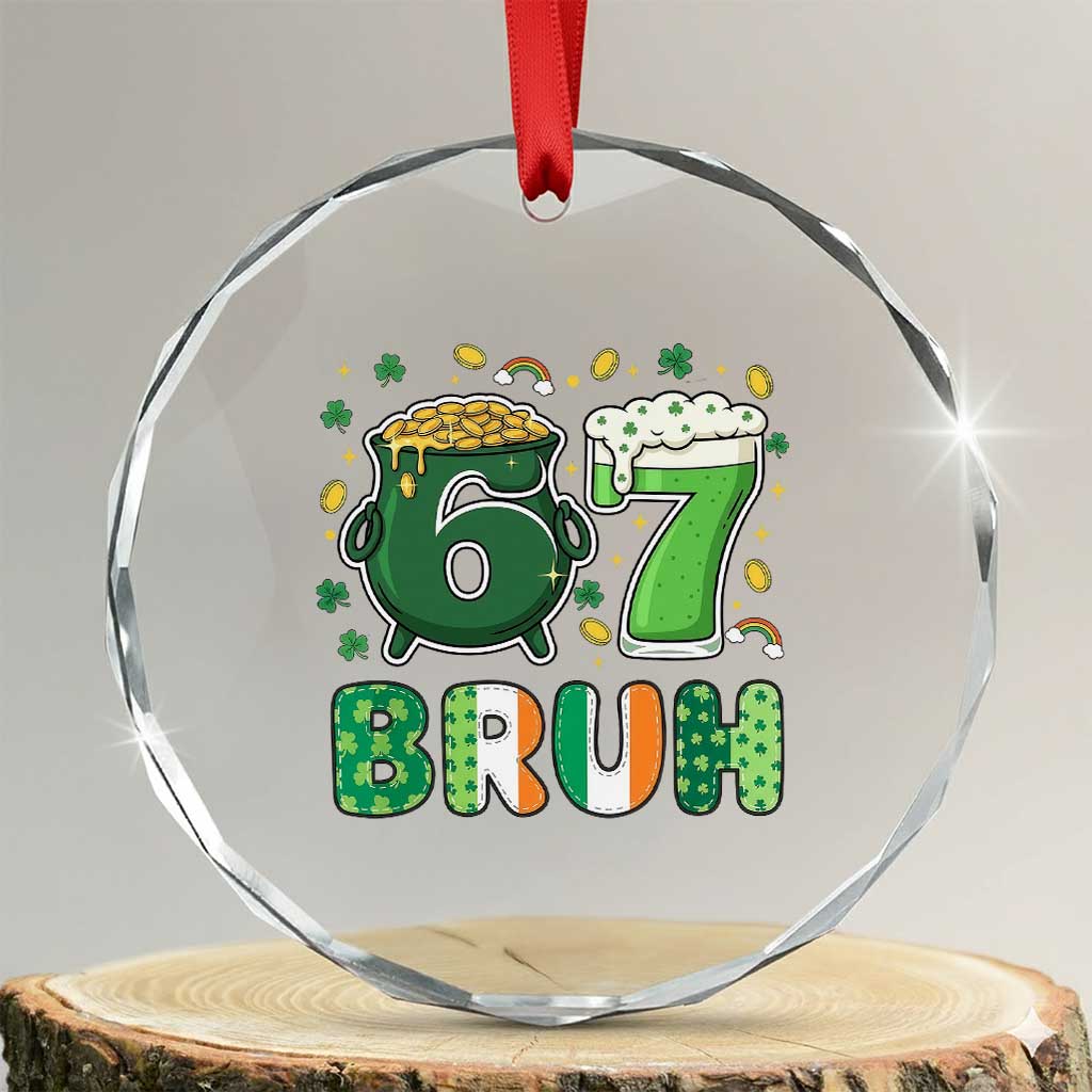 Funny St Patricks Day Six Seven Meme Crystal Glass Ornament Irish American Gift TS12 Transparent Glass 3'' Circle Print Your Wear