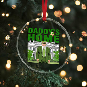 Funny St Patrick's Day Trump Crystal Glass Ornament Daddy's Home White House - Print Your Wear