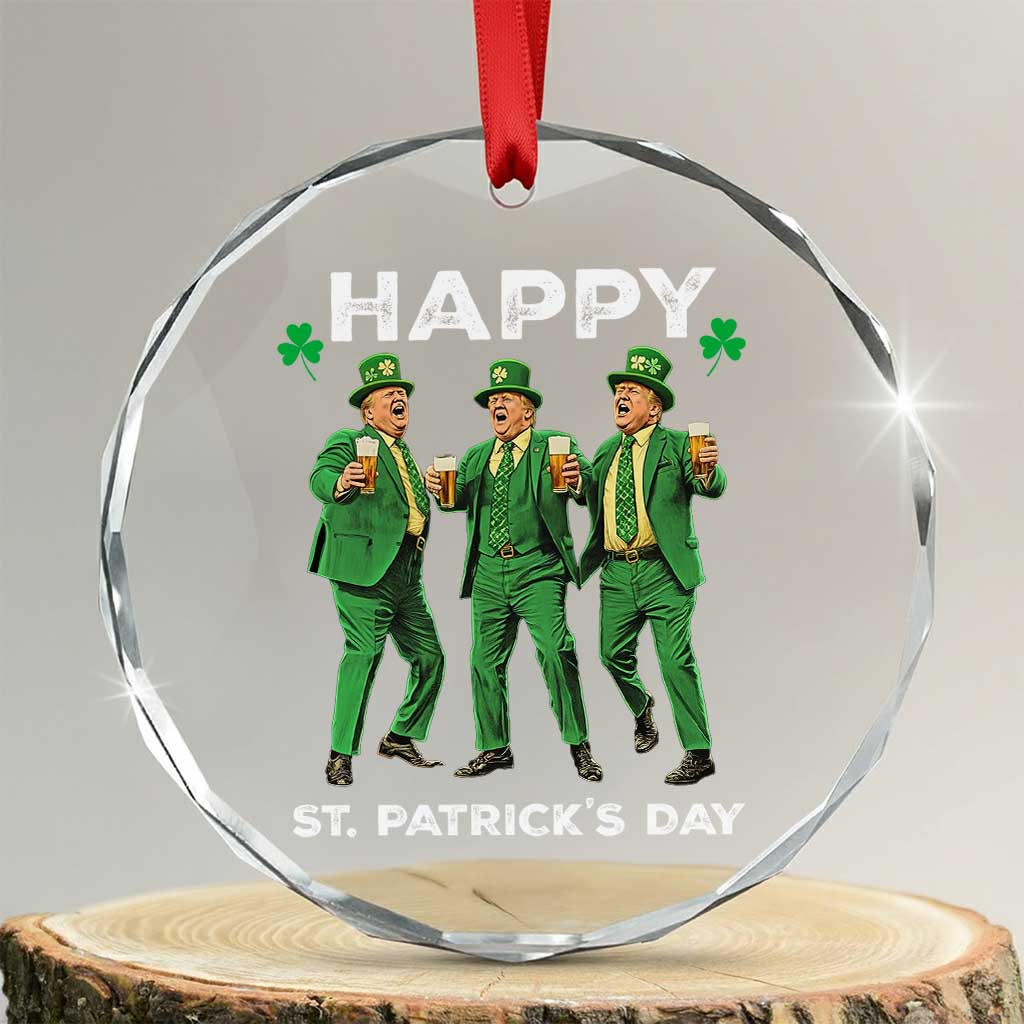 Funny St Patrick's Day Trump Crystal Glass Ornament Dancing Saint Patrick TS02 Transparent Glass 3'' Circle Print Your Wear