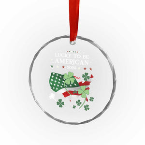 Funny St Patrick's Day Trump Crystal Glass Ornament Lucky To Be American 2025 - Print Your Wear