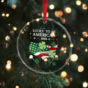 Funny St Patrick's Day Trump Crystal Glass Ornament Lucky To Be American 2025 - Print Your Wear
