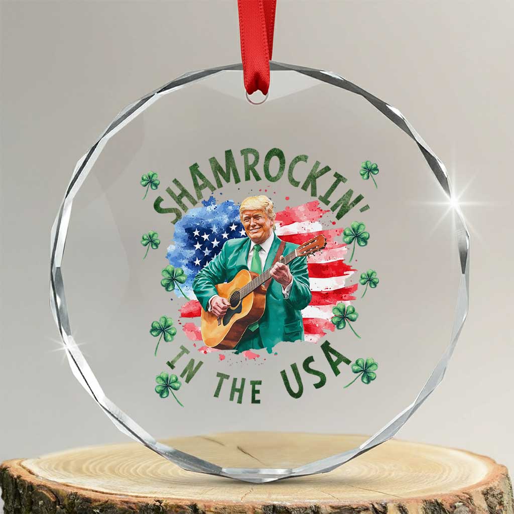 Funny St Patrick's Day Trump Crystal Glass Ornament Shamrockin in The USA Funny TS02 Transparent Glass 3'' Circle Print Your Wear