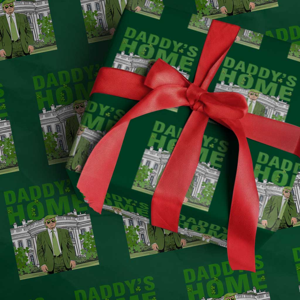 Funny St Patrick's Day Trump Wrapping Paper Roll Daddy's Home White House TS02 Green Print Your Wear