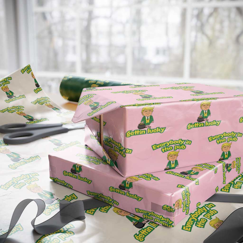 Funny St Patrick's Day Trump Wrapping Paper Roll Everybody in Pub Gettin Lucky TS02 Light Pink Print Your Wear