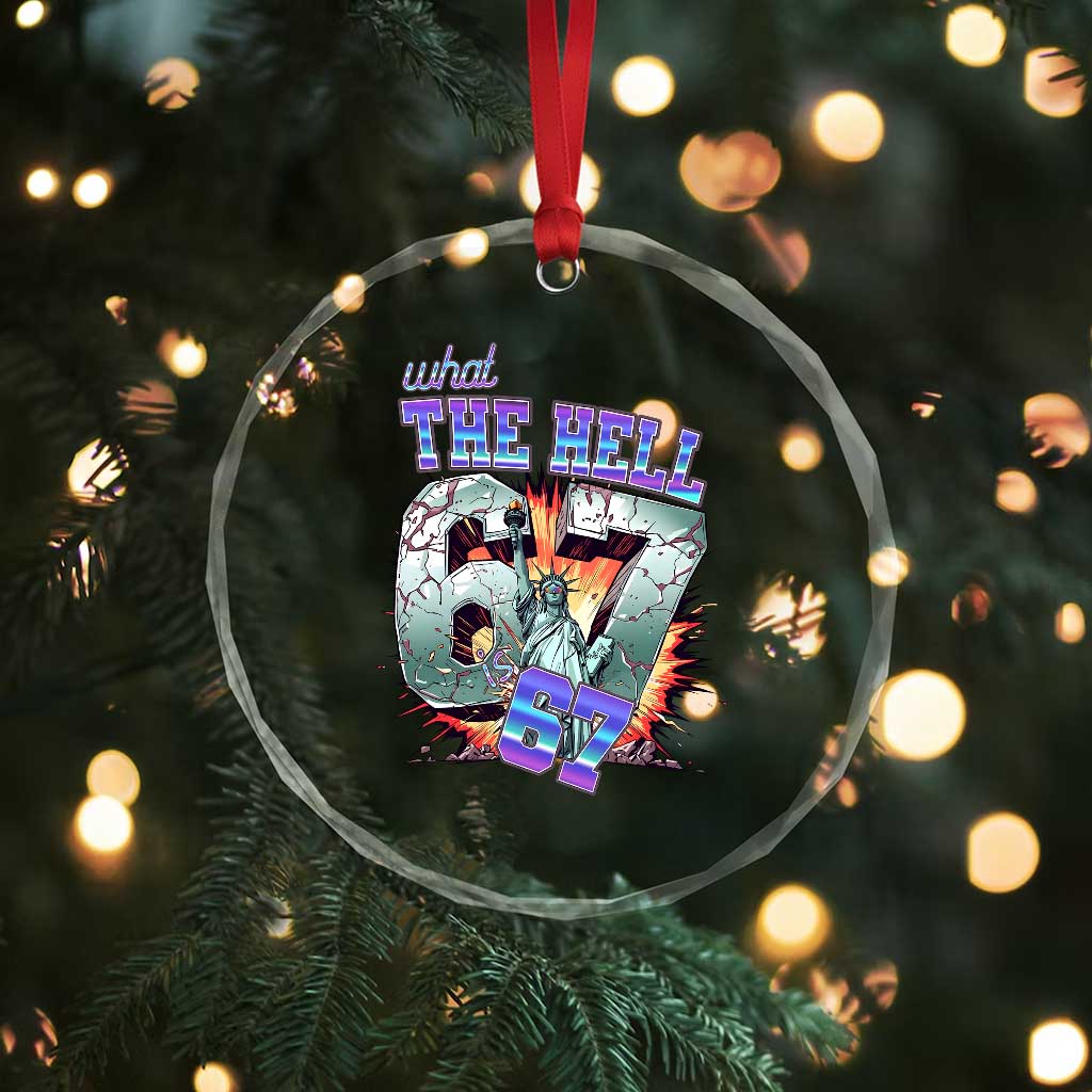 Funny Statue Of Liberty Six Seven Meme Crystal Glass Ornament What The Hell Is 67 Gift TS12 Print Your Wear