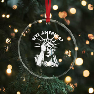 Funny Statue Of Liberty WTF America Crystal Glass Ornament - Print Your Wear