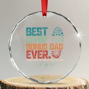Funny Step Dad Crystal Glass Ornament Best Effin Bonus Dad Ever Retro TS10 Transparent Glass 3'' Circle Print Your Wear