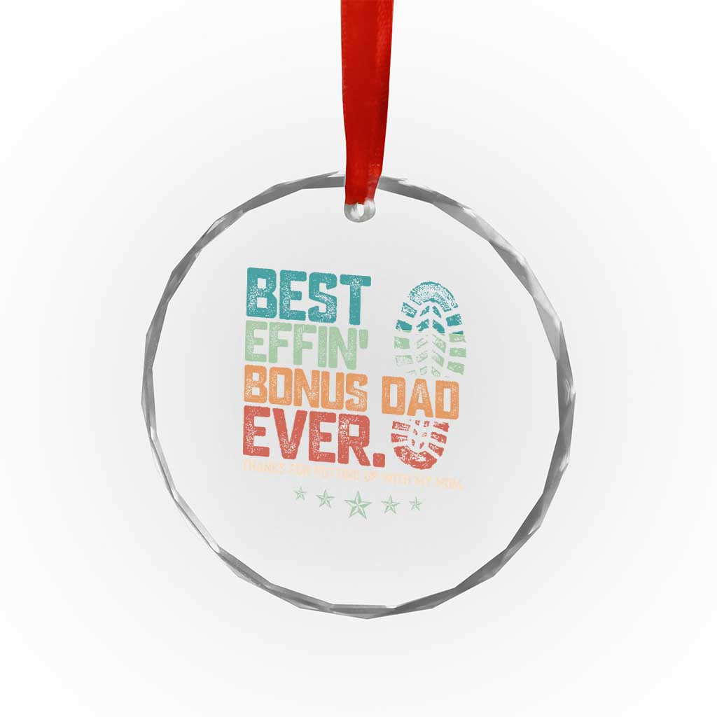 Funny Step Dad Crystal Glass Ornament Best Effin Bonus Dad Ever Retro TS10 Print Your Wear