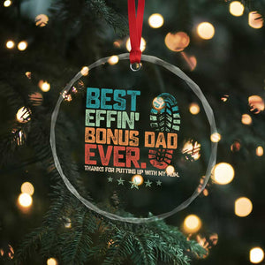 Funny Step Dad Crystal Glass Ornament Best Effin Bonus Dad Ever Retro TS10 Print Your Wear