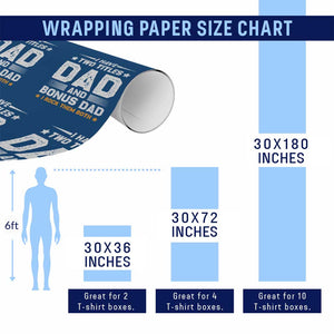 Funny Step Dad Wrapping Paper Roll I Have Two Titles Dad And Step-Dad TS10 Print Your Wear