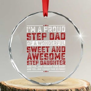 Funny Stepdad Crystal Glass Ornament Step Daughter Bonus Step Dad Fathers Day TS10 Transparent Glass 3'' Circle Print Your Wear