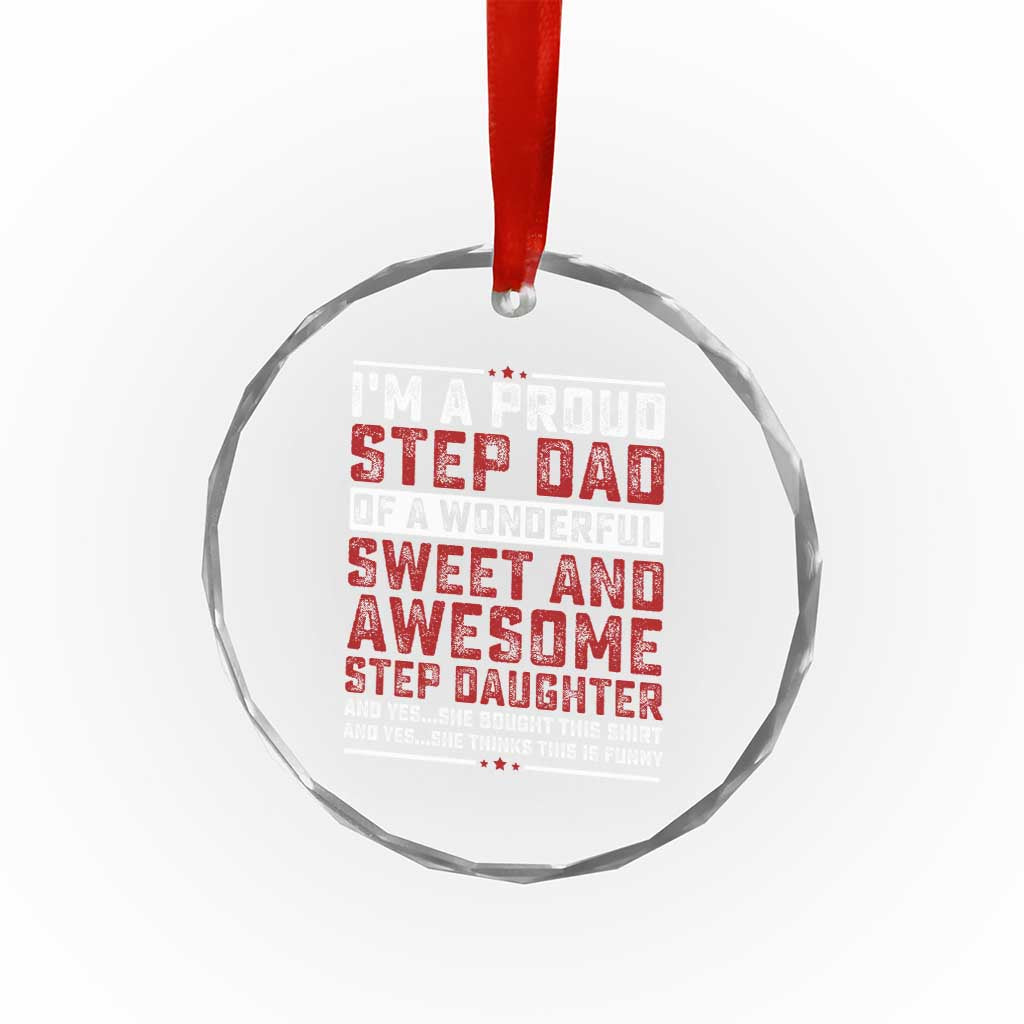 Funny Stepdad Crystal Glass Ornament Step Daughter Bonus Step Dad Fathers Day TS10 Print Your Wear