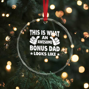 Funny Stepdad Crystal Glass Ornament This Is What An Awesome Bonus Dad Looks Like TS10 Print Your Wear