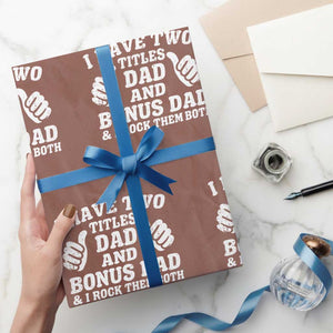 Funny Stepdad Wrapping Paper Roll I Have Two Titles Dad And Bonus Dad