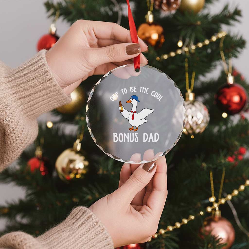 Funny Stepdad Silly Goose Crystal Glass Ornament Off To Be The Cool Bonus Dad TS10 Print Your Wear