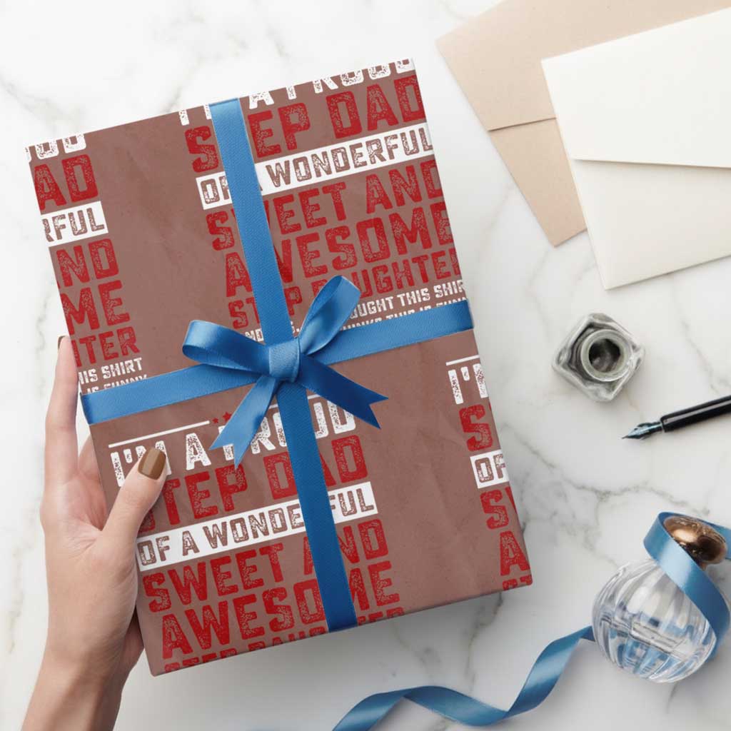 Funny Stepdad Wrapping Paper Roll Step Daughter Bonus Step Dad Fathers Day TS10 Mocha Print Your Wear