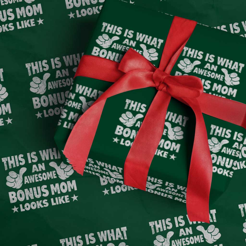 Funny Stepmom Wrapping Paper Roll This Is What An Awesome Bonus Mom Looks Like TS10 Green Print Your Wear