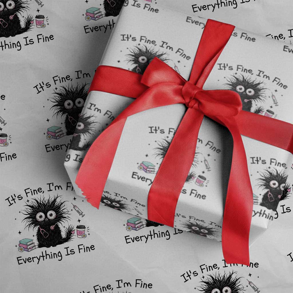 Funny Stressed Black Cat Nursing Student Life Wrapping Paper Roll ts Fine Im Fine Everything Is Fine TS12 White Print Your Wear
