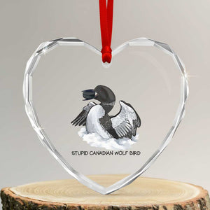 Funny Stupid Canadian Wolf Bird Heart Crystal Glass Ornament Common Loon with Hockey Puck Bird Meme TS02 Transparent Glass 3'' Heart Print Your Wear