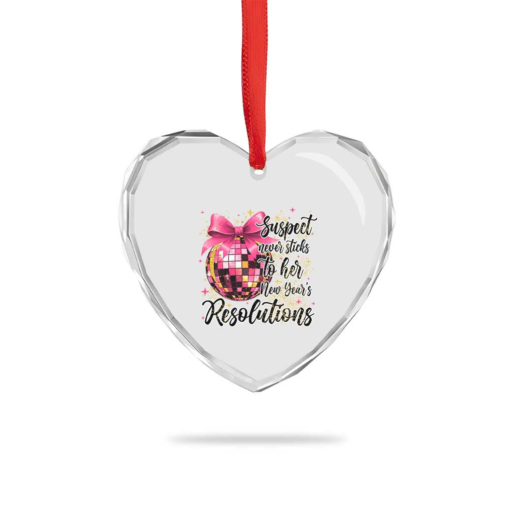 Funny Suspect Never Sticks To Her New Years Resolutions Heart Crystal Glass Ornament Coquette Disco Ball TS11 Print Your Wear
