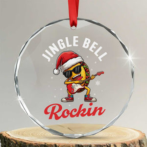 Funny Taco Christmas Crystal Glass Ornament Jingle Bell Rockin TS14 Transparent Glass 3'' Circle Print Your Wear