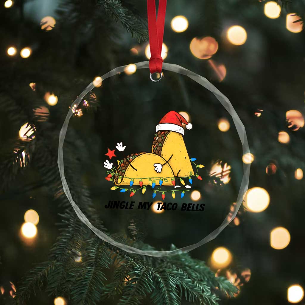 Funny Taco Christmas Crystal Glass Ornament Jingle My Taco Bells TS14 Print Your Wear