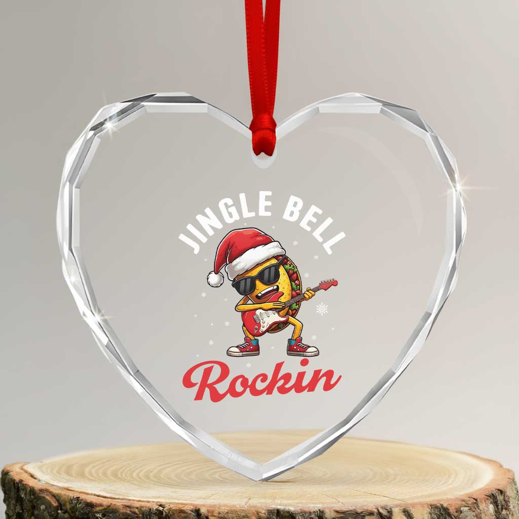Funny Taco Christmas Heart Crystal Glass Ornament Jingle Bell Rockin TS14 Transparent Glass 3'' Heart Print Your Wear