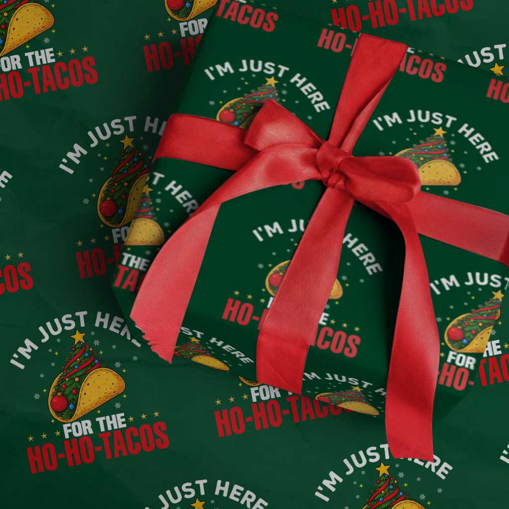 Funny Taco Christmas Wrapping Paper Roll I Am Just Here For The Ho Ho Tacos TS14 Green Print Your Wear
