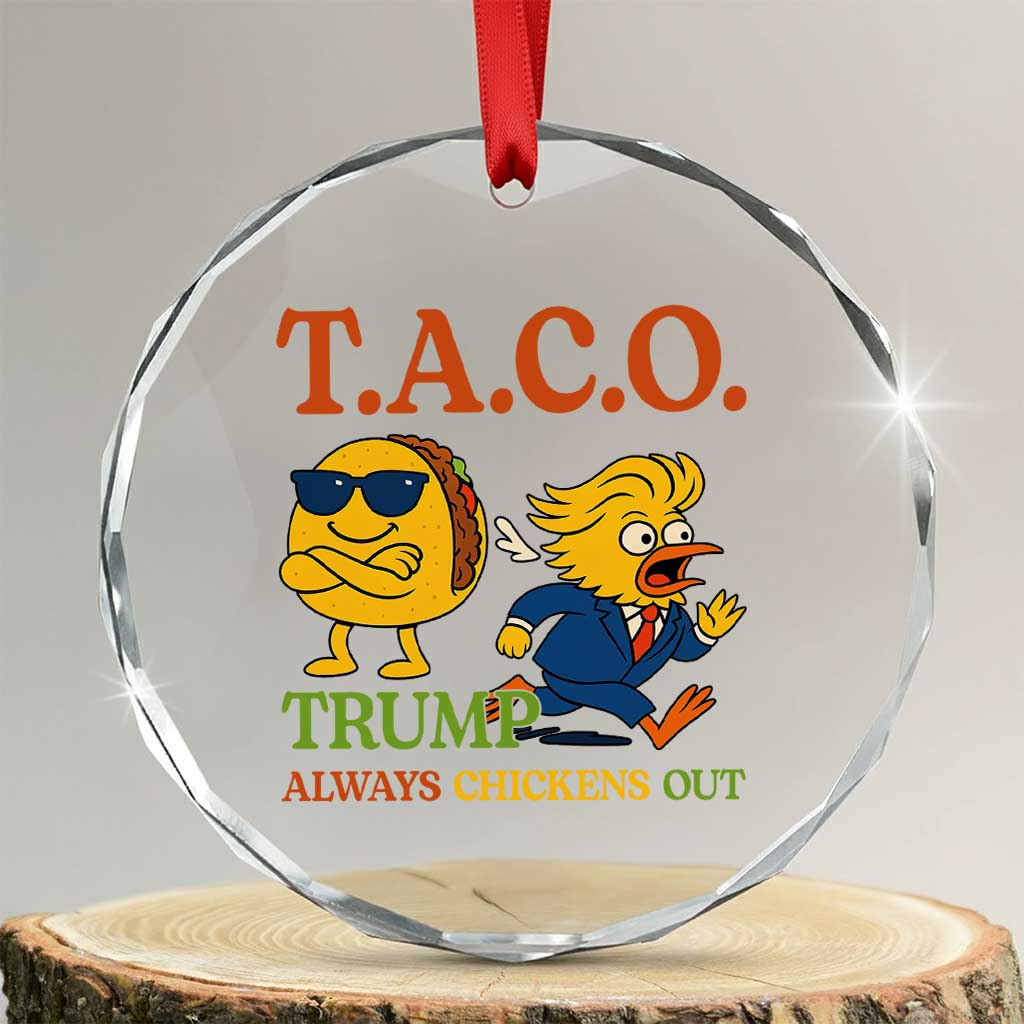 Funny TACO Cool Taco vs Trump Chicken Crystal Glass Ornament Trump Always Chickens Out - Print Your Wear