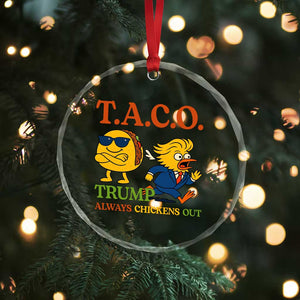 Funny TACO Cool Taco vs Trump Chicken Crystal Glass Ornament Trump Always Chickens Out TS02 Print Your Wear