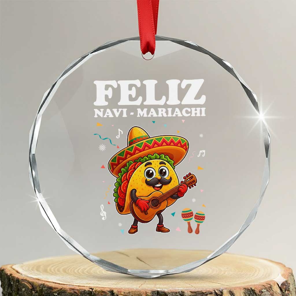Funny Taco Mexican Christmas Crystal Glass Ornament Feliz Navi Mariachi TS14 Transparent Glass 3'' Circle Print Your Wear