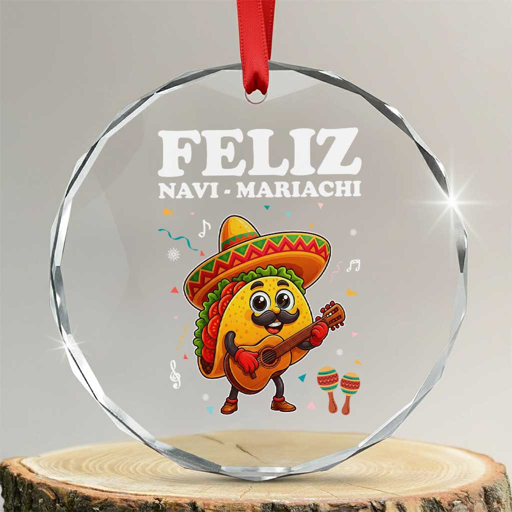 Funny Taco Mexican Christmas Crystal Glass Ornament Feliz Navi Mariachi TS14 Transparent Glass 3'' Circle Print Your Wear