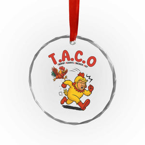Funny TACO Running Chicken Crystal Glass Ornament Trump Always Chickens Out Hilarious Political TS02 Print Your Wear