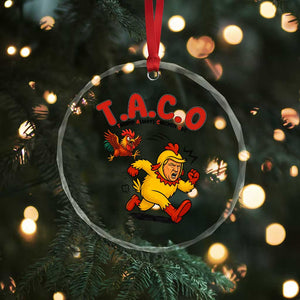 Funny TACO Running Chicken Crystal Glass Ornament Trump Always Chickens Out Hilarious Political TS02 Print Your Wear