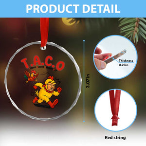 Funny TACO Running Chicken Crystal Glass Ornament Trump Always Chickens Out Hilarious Political TS02 Print Your Wear