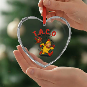 Funny TACO Running Chicken Heart Crystal Glass Ornament Trump Always Chickens Out Hilarious Political TS02 Print Your Wear