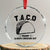 Funny Taco Trump Always Chickens Out Crystal Glass Ornament T.A.C.O TS10 Transparent Glass 3'' Circle Print Your Wear
