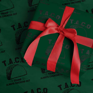 Funny Taco Trump Always Chickens Out Wrapping Paper Roll T.A.C.O TS10 Green Print Your Wear