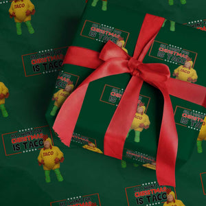 Funny Taco Trump Mexican Wrapping Paper Roll All I Want For Christmas Is Taco TS14 Green Print Your Wear