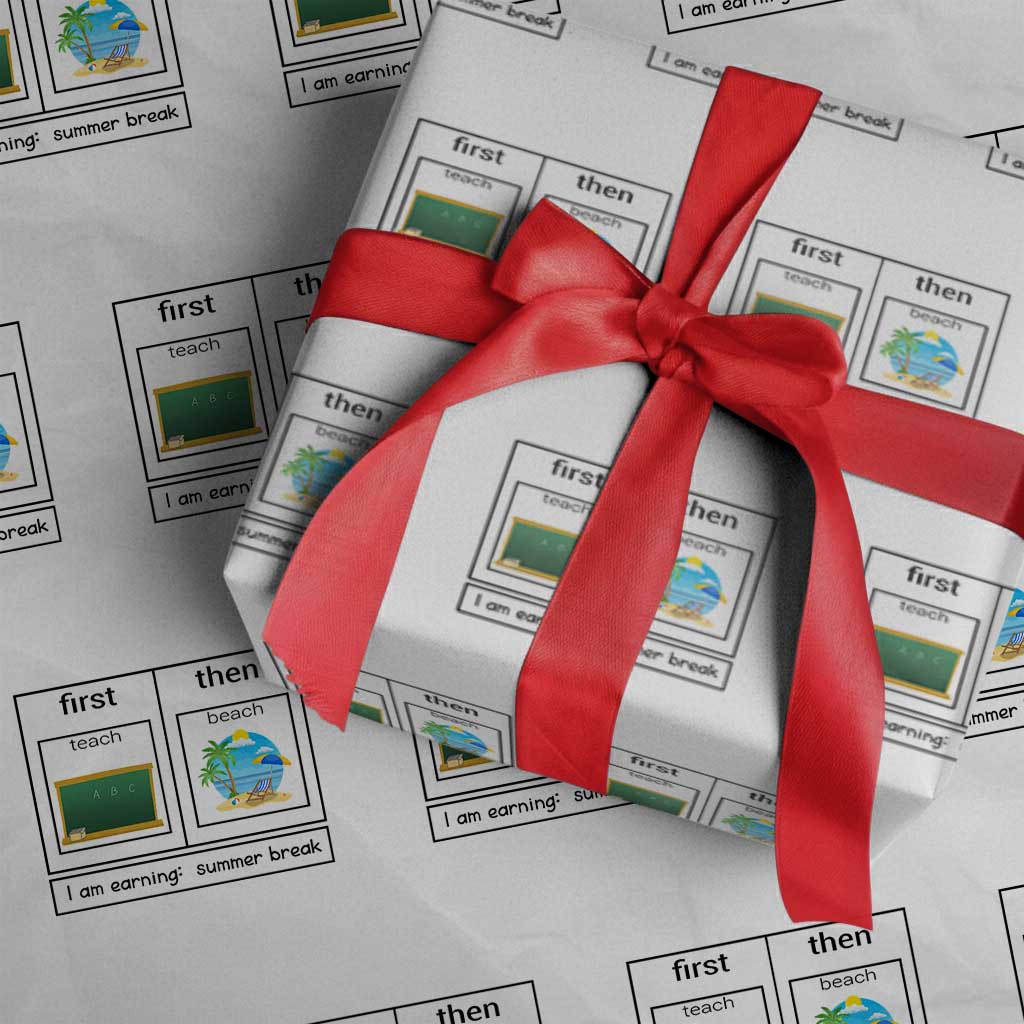 Funny Teacher Summer Break Wrapping Paper Roll First Teach Then Beach Vacation Mode TS02 White Print Your Wear