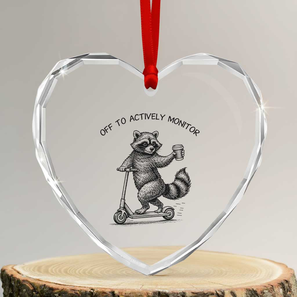 Funny Teacher Testing Day Heart Crystal Glass Ornament Silly Raccoon Proctor Off To Actively Monitor TS12 Transparent Glass 3'' Heart Print Your Wear
