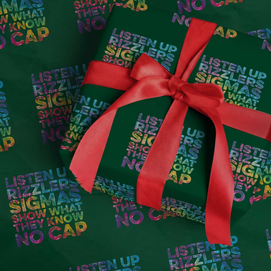 Funny Teacher Wrapping Paper Roll Listen Up Rizzlers Sigmas Show Work No Cap Tie-Dye TS10 Green Print Your Wear