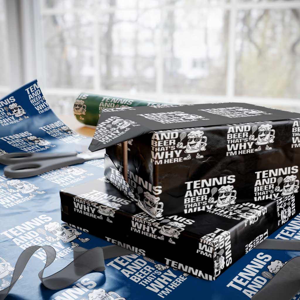 Funny Tennis And Beer That Is Why I Am Here Wrapping Paper Roll TS12 Black Print Your Wear