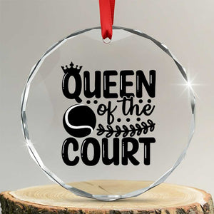 Funny Tennis Lover Gift Crystal Glass Ornament Queen Of The Court TS12 Transparent Glass 3'' Circle Print Your Wear